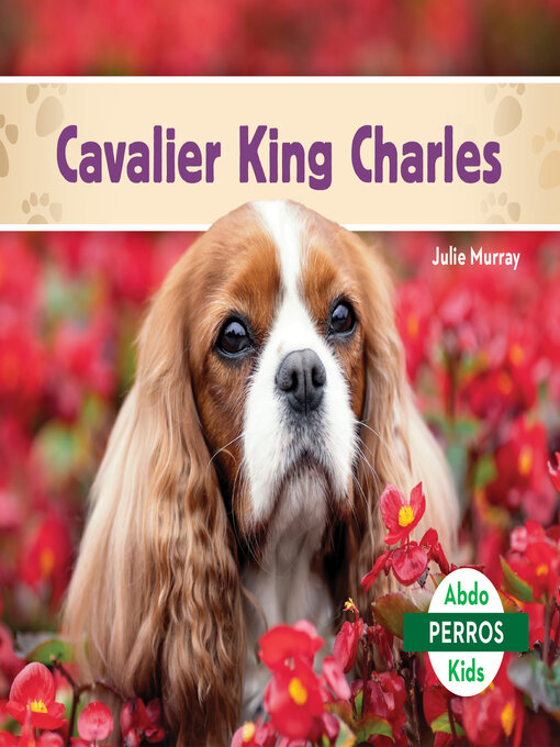 Title details for Cavalier King Charles (Cavalier King Charles Spaniels) by Julie Murray - Available